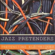 Jazz Pretenders - Pretensions Elèctriques (2016)