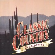 Various Artists - Classic Country Giants (2002)