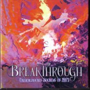 VA - Breakthrough - Underground Sounds Of 1971 (2021) {4CD Box Set}