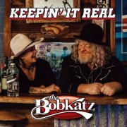 The Bobkatz - Keepin' It Real (2023)