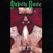 Gypsy Rose - Prey (Expanded Edition) (1990/2018)