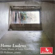 Eli Kalman - Homo Ludens: Piano Music of Lera Auerbach (2015)