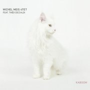 Michel Meis 4tet - Kaboom (2021)