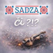 Sadza, Folklór SK - či ?!? (2026) Hi-Res