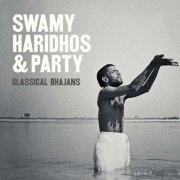 Swamy Haridhos & Party - Classical Bhajans (2011)