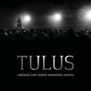 Tulus - Langsung Dari Konser Monokrom Jakarta (Live) (2019)