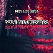 Fernando Mendes - Deusa do Amor (2020)