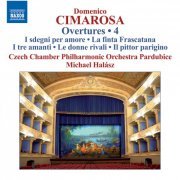 Czech Chamber Philharmonic Orchestra Pardubice, Michael Halász - Cimarosa: Overtures, Vol. 4 (2015)