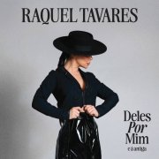 Raquel Tavares - Deles por Mim e à Antiga (2025) [Hi-Res]