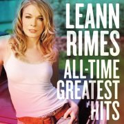 LeAnn Rimes - All-Time Greatest Hits (2015)