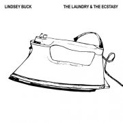 Lindsey Buck - The Laundry & the Ecstasy (feat. Elan Mehler) (2025)