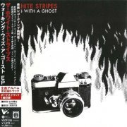 The White Stripes - Walking With A Ghost (2005) CD-Rip