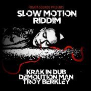 Krak In Dub - Slow Motion Riddim (2021) [Hi-Res]