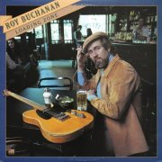 Roy Buchanan – Loading Zone (1977) LP