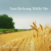 Dixie Swain - You Belong With Me (2022) Hi Res