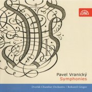 Dvořák Chamber Orchestra, Bohumil Gregor - Pavel Vranický: Symphonies (2006) CD-Rip