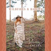 Daisy Cotton - Wildfires & Daisies (2023)