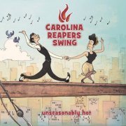 Carolina Reapers Swing - Unseasonably Hot (2016)