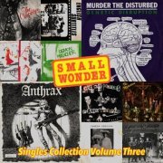 VA - Small Wonder: Singles Collection, Vol. 3 (2021)