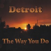 Détroit - The Way You Do (2016)