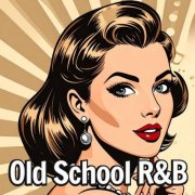 VA - Old School R&B (2025)