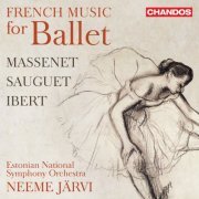 Estonian National Symphony Orchestra & Neeme Järvi - French Music for Ballet (2019) [Hi-Res]