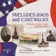 The Symphonic Brass of London & Eric Crees - Preludes, Rags & Cakewalks (2020) [Hi-Res]