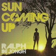 Ralph De Jongh - Sun Coming Up (2015)