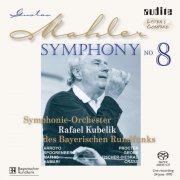 Rafael Kubelik - Mahler: Symphony No. 8 (1970) [2005 SACD]