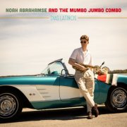 Noah Abrahamse, The Mumbo Jumbo Combo - Días Latinos (2024) [Hi-Res]