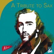 Various Artists - A Tribute to Sax (2017) [Hi-Res]