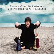 Thomas Charlie Pedersen - Second Hand War: Revisited (2020) Hi Res