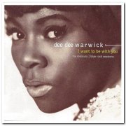 Dee Dee Warwick - I Want To Be With You - The Mercury & Blue Rock Sessions (2001)