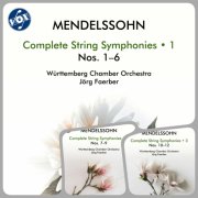 Württemberg Chamber Orchestra, Jörg Faerber - Mendelssohn: Complete String Symphonies, Vol. 1-3 (2025)