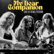 My Dear Companion - Live At Stora Teatern (Gothenburg 2025) (2026) Hi Res