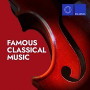Various Artists - Famous Classical Music (2023)