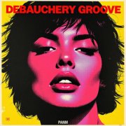 Debauchery Groove - Body to Body (2026)