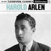 Harold Arlen - Essential Classics, Vol. 204: Harold Arlen (2024)