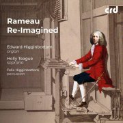 Edward Higginbottom - Rameau Re-Imagined (2023) Hi-Res