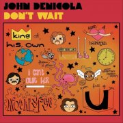 John DeNicola - Don’t Wait (2025)