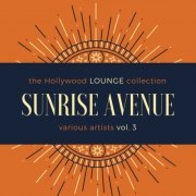 VA - Sunrise Avenue (The Hollywood Lounge Collection), Vol. 3 (2021)