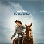 Luke Bell - The King Is Back (2025) [Hi-Res]