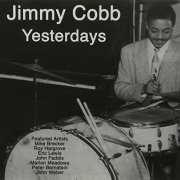 Jimmy Cobb - Yesterdays (2001)