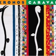 Kronos Quartet - Kronos Caravan (2000)