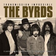 The Byrds - Transmission Impossible (Live) (2015)