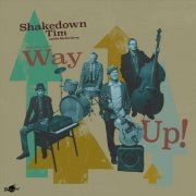 Shakedown Tim and the Rhythm Revue - Way Up! (2026)