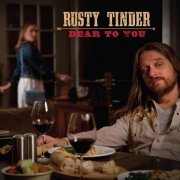 Rusty Tinder - Dear to You (2019)