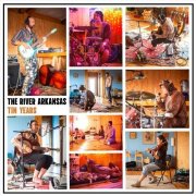 The River Arkansas - Tin Years (2025)