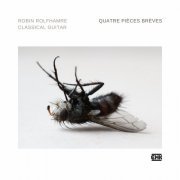 Robin Rolfhamre - Quatre pièces brèves (2021) [Hi-Res]