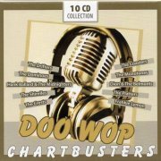 Doo Wop Chartbusters, Vol. 1-10 (2014)